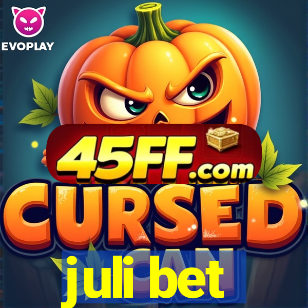 juli bet